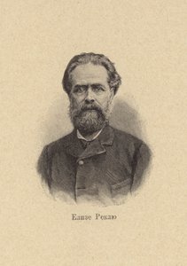 Elisee Reclus, Franse geograaf, historicus, anarchist door European School