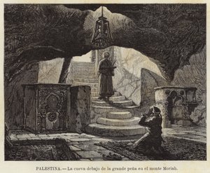 Palestina, De grot onder de grote rots op de berg Moriah