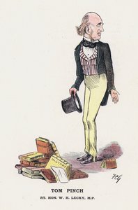 Tom Pinch, Rt Hon W H Lecky