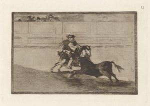 Un caballero español en plaza quebrando rejoncillos sin auxilio de los chulos (Een Spaanse ridder in de ring die korte speren breekt zonder de hulp van assistenten), Plaat 13 uit La tauromaquia door Francisco de Goya