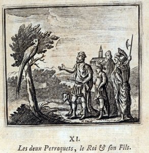 De twee Papegaaien, de Koning en zijn Zoon. Fabels van Jean de La Fontaine. Illustratie door François Chauveau. Editie van 1728. door Francois Chauveau