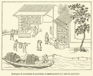 Winkels van porseleinhandelaren en het inschepen van porseleinen vazen (gravure) door French School