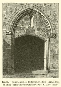 Ingang van het college van Bayeux, rue de la Harpe, gesloopt in 1852; naar een tekening gecommuniceerd door M Albert Lenoir door French School
