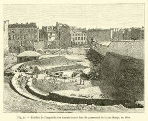 Opgravingen van het Romeinse amfitheater gevonden tijdens de aanleg van de Rue Monge, in 1869