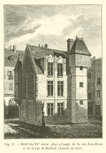 Hotel uit de 15e eeuw, gelegen op de hoek van de rue Jean-Tison en de rue de Bailleul, gesloopt in 1853 door French School