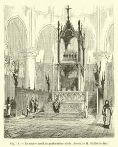 Het hoofdaltaar in de veertiende eeuw, tekening van M. Viollet-le-Duc door French School