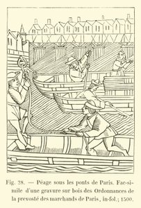 Tol onder de bruggen van Parijs, Fac-simile van een houtsnede uit de Ordonnances de la prévôté des marchands de Paris, in-fol; 1500 door French School