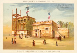 Fenicisch huis en Hebreeuws huis, Exposition Universelle 1889, Parijs