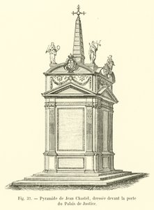 Piramide van Jean Chastel, opgericht voor de poort van het Paleis van Justitie door French School