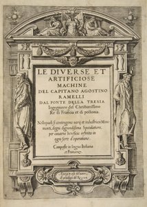 Titelpagina, uit Le Diverse Et Artificiose Machine Del Capitano Agostino Ramelli, uitgegeven 1588 (gravure)
