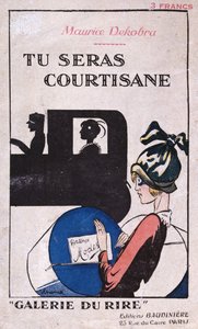 Tu Seras Courtisane, omslag van een roman door Maurice Dekobra door French School