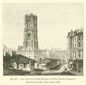 Zicht op de Saint-Jacques toren en de Cour du Commerce, vanaf de rue des Arcis voor 1830
