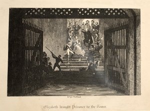 Elizabeth Gevangen Naar de Toren, uit De Toren van Londen, gepubliceerd 1840