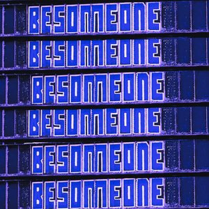Be Someone, 2023 door George Rosaly