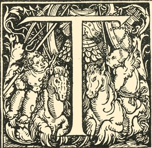 T - Een alfabet door Hans Weiditz, c1520-1521, 1908