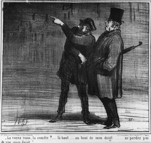 Zie je de komeet? omhoog... aan het einde van mijn vinger... verlies mijn vinger niet uit het oog!... , cartoon door Honore Daumier (1808-1879). "Charivari" door Honoré Daumier