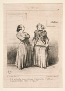 On dit que les jolies femmes sont de plus en plus demandees en Californie door Honoré Daumier