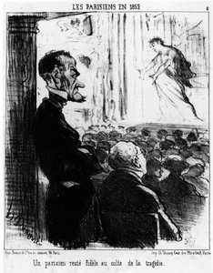 Parijzenaars in 1852: een Parijzenaar blijft trouw aan de cultus van tragedies (illustratie door Honore Daumier, gepubliceerd in Charivari, gedateerd 26 januari 1852)