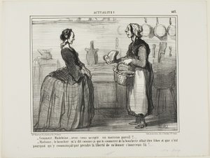 "Madeleine, hoe kon je ooit een stuk vlees als dit accepteren - Madame, de slager vertelde me dat de vleeshandel gratis zal zijn, daarom nam hij de vrijheid om me dit stuk te geven," bord 463 uit Actualités door Honoré Victorin Daumier