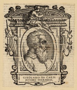 Portret van Girolamo Da Carpi, Italiaanse schilder en decorateur die werkte aan het hof van het Huis van Este in Ferrara door Italian School