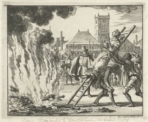 Anneken Hendriks, gebonden op een ladder, verbrand in Amsterdam, 1571, 1685 door Jan Luyken