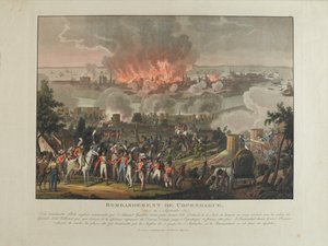 Bombardement van Kopenhagen, 2-5 september 1807, gekleurde aquatint door en naar J. Laurent Rugendas, gepubliceerd door J. Laurent Rugendas, Augsburg, 1807