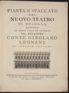 Plattegrond en Doorsnede van het Nieuwe Theater van Bologna door Lorenzo Capponi, after Antonio Galli Bibiena