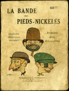 Omslagillustratie voor "la bande des pieds nickeles, eerste serie avonturen", tekening door Louis Forton (1879-1934), publicatie Offenstadt door Louis Forton