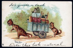 Het is nogal een taak, ziet dit er natuurlijk uit. Dieren in menselijke houding. Katten trekken een kar waarin hun kittens en hun spullen voor de verhuizing zitten. Ansichtkaart. Chromolithografie van Louis Wain (1860-1939), Engelse kunstenaar door Louis Wain