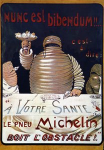 Reclameposter Michelin band: Nunc is a bibendum, de Michelin band drinkt het obstakel op