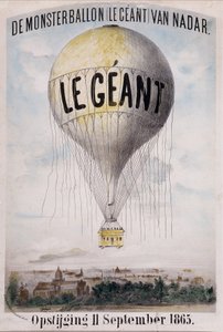 De Monsterballon (Le Giant) van Nadar Opstijging 11 september 1865. Nederlandse advertentie voor het afwikkelen van de bal "De Giant" op 11 september door Nadar