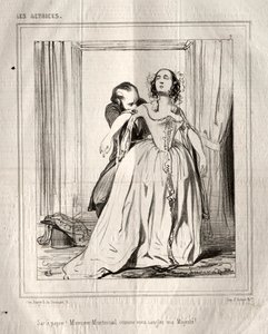 De actrices: Sac à papier! Monsieur Montmirail zoals u mijn Majesteit vastbindt! door Paul Gavarni