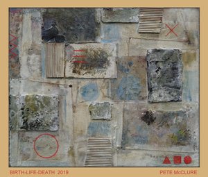 GEBOORTE-LEVEN-DOOD, 2019 door Peter McClure