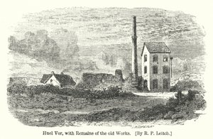 Huel Vor, met overblijfselen van de oude werken (gravure)