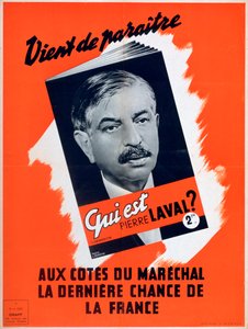 Wie is Pierre Laval, Vichy Franse propagandaposter, 1940-1944