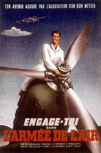 Poster voor de Franse luchtmacht om jongeren aan te moedigen zich bij het leger aan te sluiten, ca. 1960