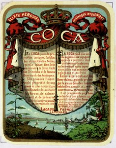 Reclame voor Coca (product gewonnen uit cocaïne): "Het Peruaanse Balsamische Hygiënische Elixir COCA", chromolithografie uit de 19e eeuw