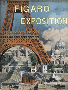 De Eiffeltoren op de Wereldtentoonstelling van 1889 in Parijs. Omslag van het Figaro supplement van 15 augustus
