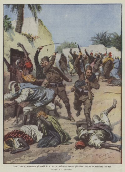 Hoe de Turken de Arabieren van Accara overtuigden om tegen de Italianen te vechten in plaats van zich aan hen over te geven door Achille Beltrame