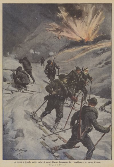 De oorlog op drieduizend meter, onze skiërs vernietigen twee blokhuizen met mijnen door Achille Beltrame