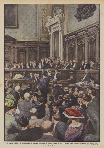 De beroemde rechtszaken, het dramatische en theatrale proces in Parijs tegen mevrouw Caillaux die haar man vermoordde door Achille Beltrame