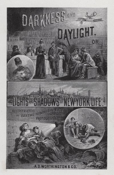 Frontispice voor Darkness and Daylight, of Lights and Shadows of New York Life door Mrs Helen Campbell door American School