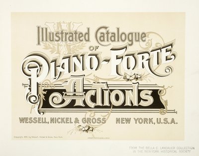 Geïllustreerde catalogus van Piano-Forte Acties, Wessell, Nickel & Gross Co. - omslag, 1893 door American School