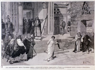 Antigone ter dood veroordeeld. Scène uit het toneelstuk Antigone, met muziek van Camille Saint-Saëns, uitgevoerd in Parijs door Anonymous Anonymous