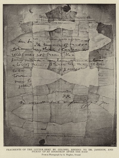 Fragmenten van de Brief gestuurd door Kolonel Rhodes aan Dr. Jameson, en opgepikt bij Doornkop na de Raid door Arthur Hughes