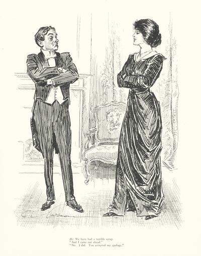 We hebben een verschrikkelijke ruzie gehad. "En ik kwam als winnaar uit de bus." "Nee. Dat deed ik. Je accepteerde mijn excuses" door Charles Dana Gibson