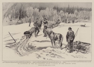 Naar Klondyke via de All-Canadian Route, een Blokkade op de Stikine Rivier door Charles Edwin Fripp