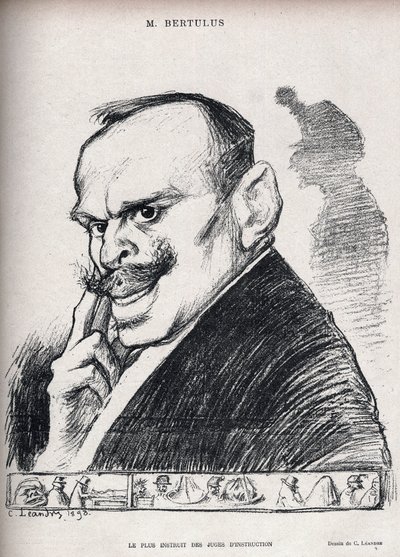 Dreyfus-affaire - De meest geleerde van de onderzoeksrechters - Paul Bertulus 1851-1917 - Franse magistraat - Karikatuur door Charles Leandre (1862-1934) in 