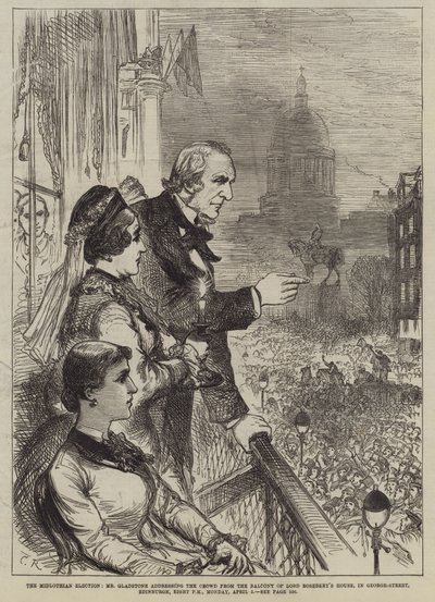 De Midlothian Verkiezing, Mr. Gladstone die de menigte toespreekt vanaf het balkon van het huis van Lord Rosebery, in George-Street, Edinburgh, acht uur 