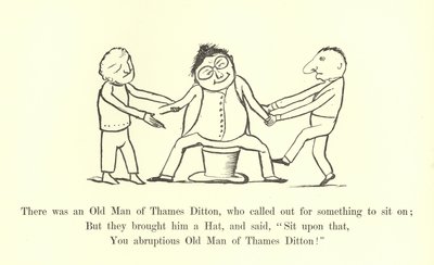 Er was een oude man van Thames Ditton, die om iets riep om op te zitten door Edward Lear
